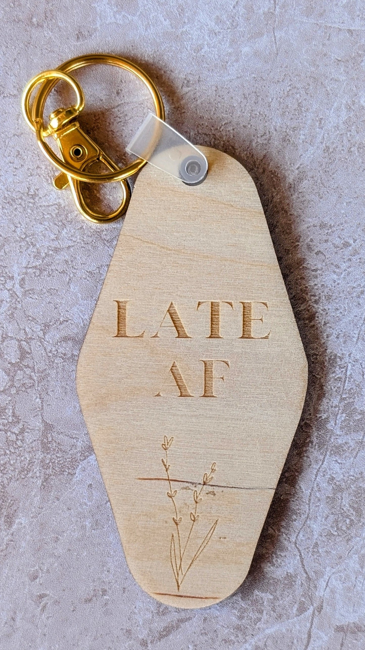 Late AF Keychain